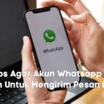 30 Tips Agar Akun Whatsapp Anda Aman Untuk Mengirim Pesan Masal